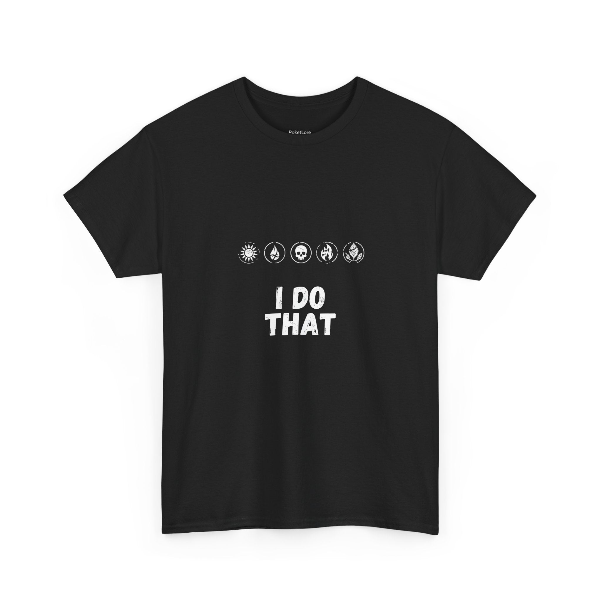 I Do That Five Color Tee