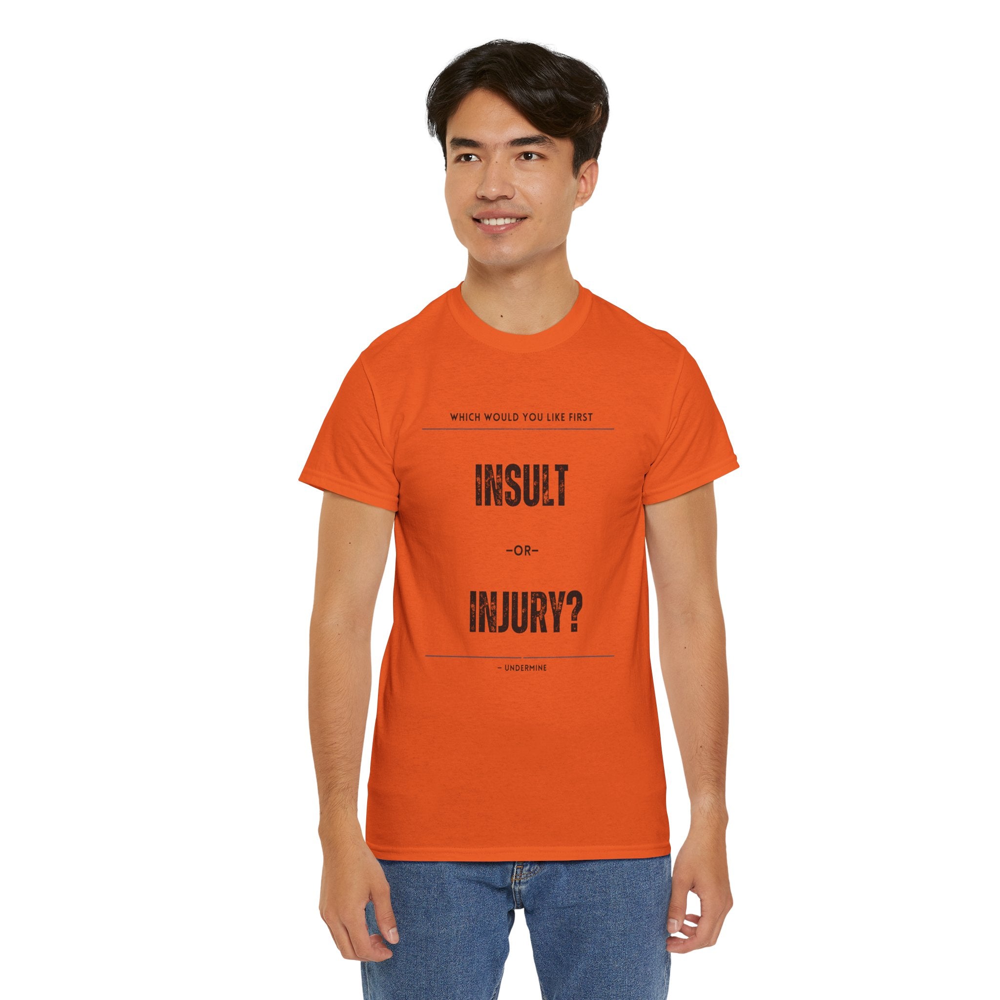 Insult or Injury Undermine Tee